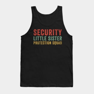 Security Little sister protection squad Tank Top